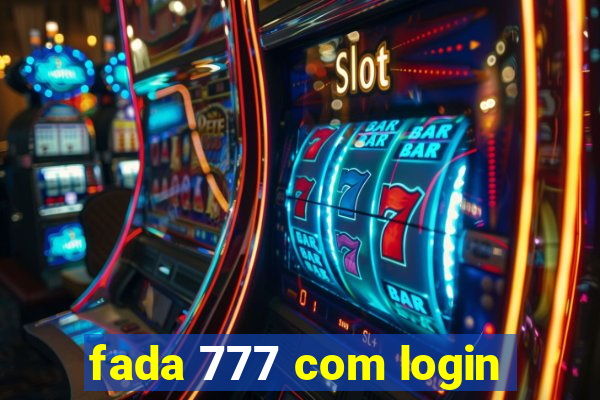 fada 777 com login